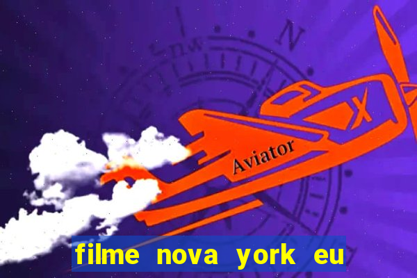 filme nova york eu te amo